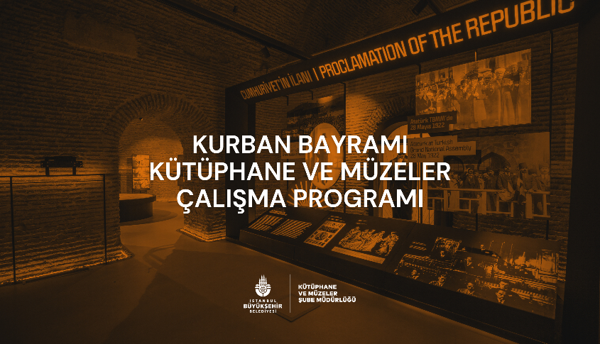 Kurban Bayramı Kütüphane ve Müzeler Çalışma Programı